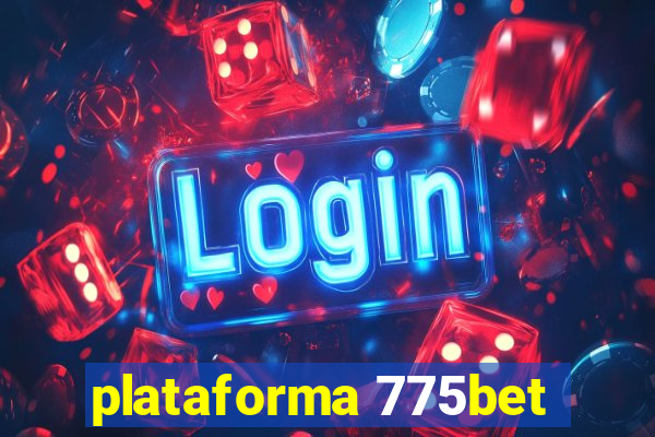 plataforma 775bet